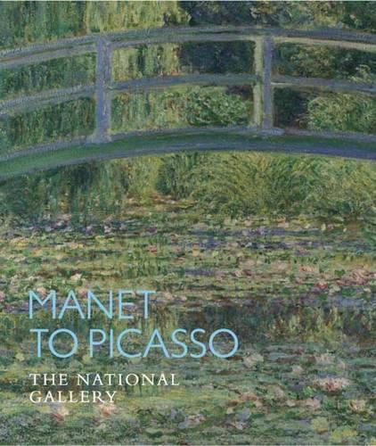 Manet to Picasso: The National Gallery (National Gallery Company)