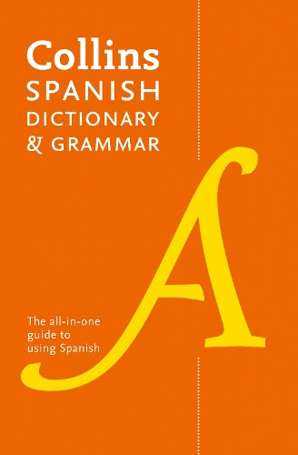 Collins Spanish Dictionary and Grammar: 120,000 translations plus grammar tips