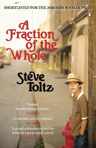 AFraction of the Whole by Toltz, Steve ( Author ) ON May-14-2009, Paperback