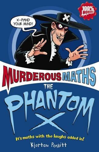The Phantom X (Murderous Maths)