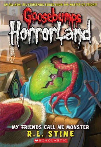 My Friends Call Me Monster (Goosebumps Horrorland)