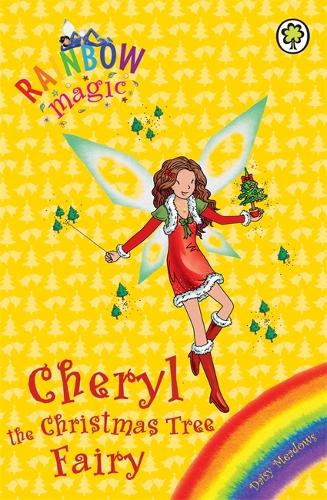 Cheryl the Christmas Tree Fairy: Special (Rainbow Magic)