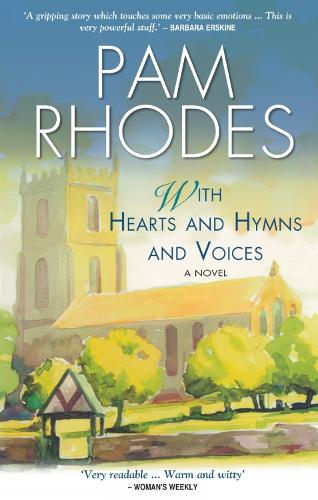 With Hearts and Hymns and Voices: A Novel