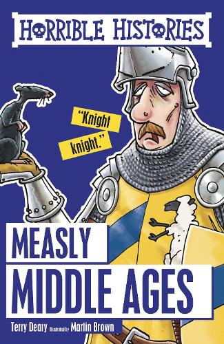 Measly Middle Ages (Horrible Histories)