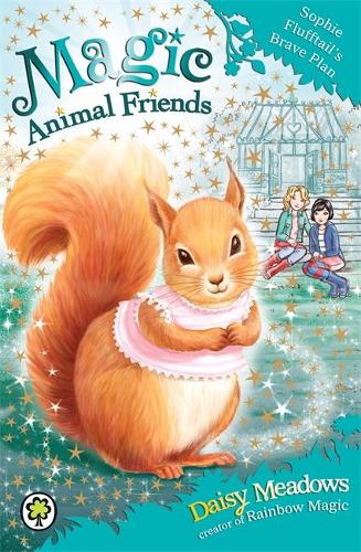 Sophie Flufftails Brave Plan: Book 5 (Magic Animal Friends)