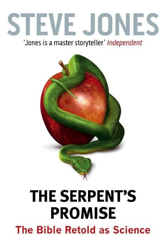 The Serpents Promise: The Bible Retold as Science