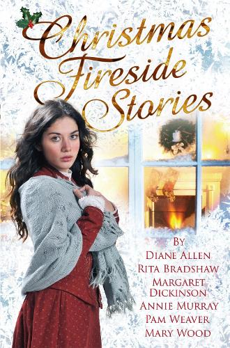 Christmas Fireside Stories: A collection of heart-warming Christmas short stories from six bestselling authors