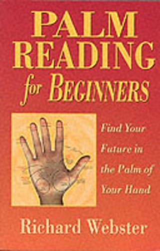 Palm Reading for Beginners: Find the Future in the Palm of Your Hand (For Beginners (Llewellyns))