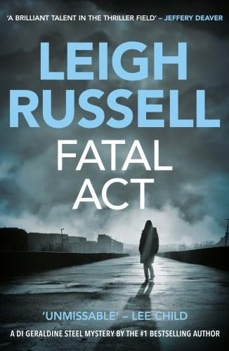 Fatal Act (DI Geraldine Steel 6)