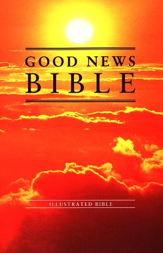 Good News Bible: Good News Bible - Sunrise