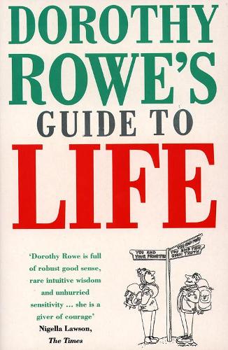 Dorothy Rowes Guide to Life