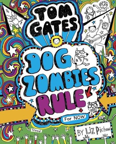 Tom Gates: Dogzombies Rule (for Now...)