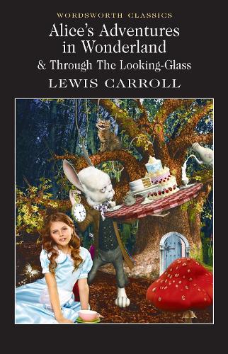 Alices Adventures in Wonderland (Wordsworth Classics)
