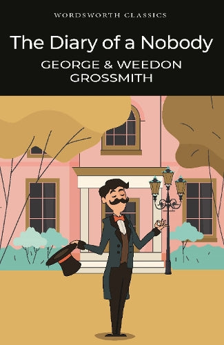 The Diary of a Nobody (Wordsworth Classics)