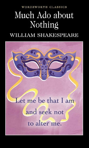 Much Ado About Nothing (Wordsworth Classics)
