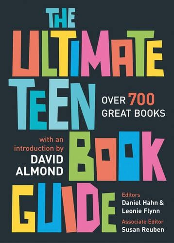 The Ultimate Teen Book Guide: Over 700 Great Books (Ultimate Book Guides)