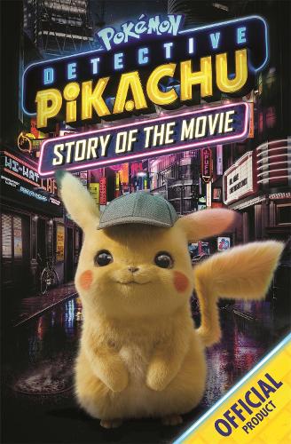 Detective Pikachu Story of the Movie: Official Pokémon