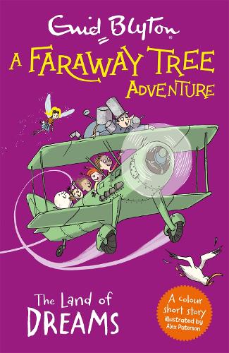 The Land of Dreams: Colour Short Stories (A Faraway Tree Adventure)