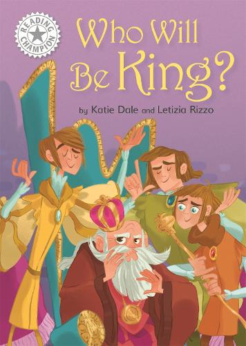 Who Will be King?: Independent Reading White 10 (Reading Champion)