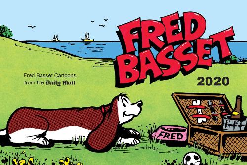 Fred Basset Yearbook 2020: Witty Comic Strips from Britains Best-Loved Basset Hound