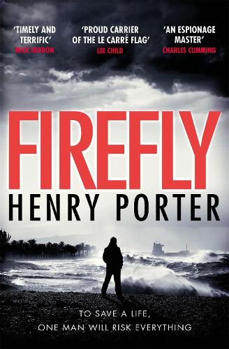 Firefly: The must-read thriller ripped from todays headlines