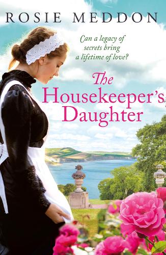 The Housekeepers Daughter (Woodicombe House Sagas)