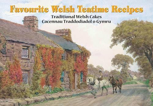 Welsh Teatime Recipes: Traditional Welsh Cakes (Favourite Recipes)