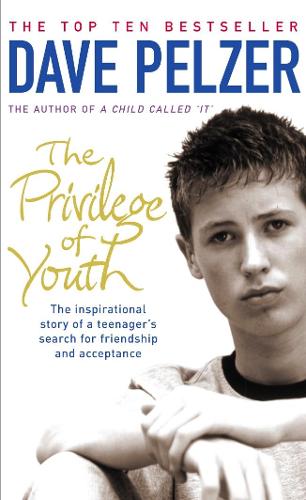 The Privilege of YouthThe Inspirational Story of a Teenagers Search for Friendship and Acceptance