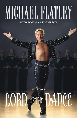 Lord of the Dance: My Story