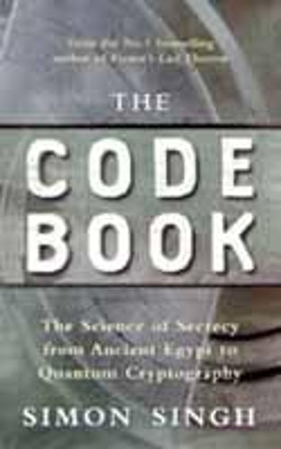 The Code Book: The Science of Secrecy from Ancient Egypt to Quantum Cryptography