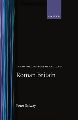 Roman Britain (Oxford History of England)