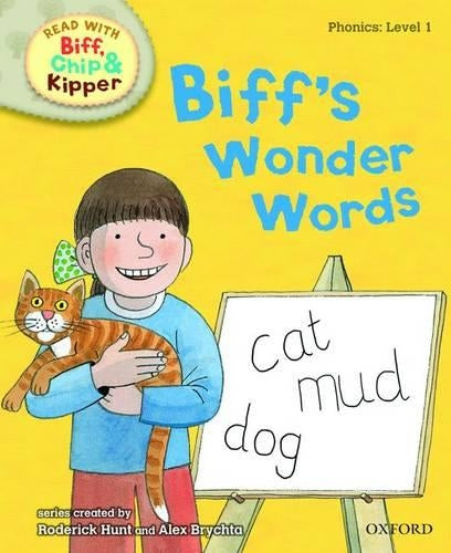 Oxford Reading Tree Read With Biff, Chip, and Kipper: Phonics: Level 1. Biffs Wonder Words