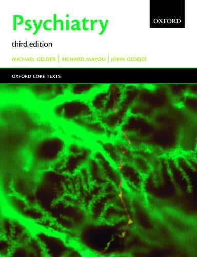 Psychiatry: An Oxford Core Text (Oxford Core Texts)