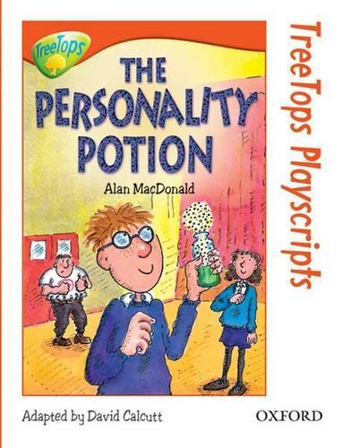 Oxford Reading Tree: Level 13: TreeTops Playscripts: The Personality Potion (Treetops Fiction)