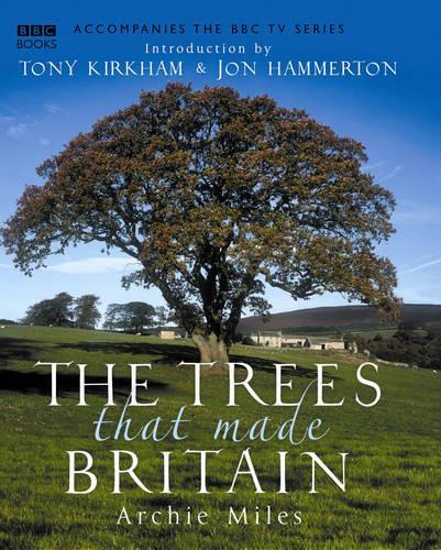 The Trees that made Britain