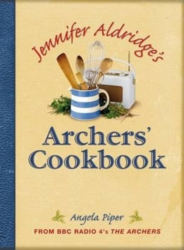 Jennifer Aldridges Archers Cookbook