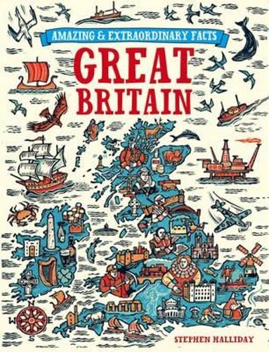 Great Britain (Amazing and Extraordinary Facts)