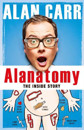 Alanatomy: The Inside Story