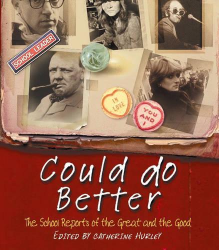 Could Do Better: School Reports of the Great and the Good