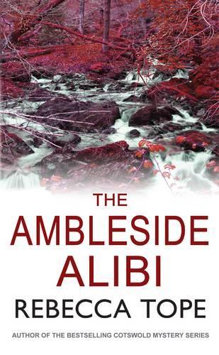 The Ambleside Alibi (Lake District Mysteries)
