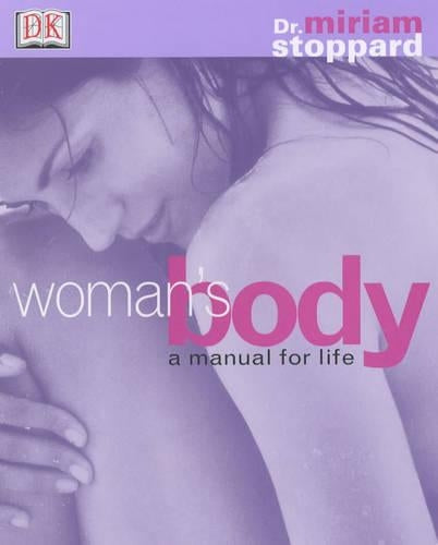Womans Body a Manual for Life