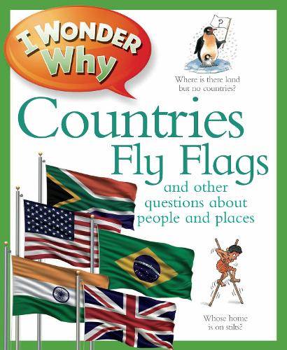 I Wonder Why Countries Fly Flags