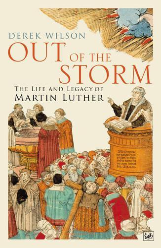 Out Of The Storm: The Life and Legacy of Martin Luther