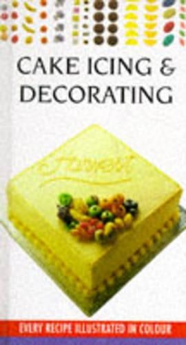 Cake Icing and Decorating (Cookery Library)