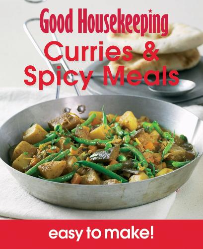 Curries & Spicy Meals: Over 100 Triple-tested Recipes (Easy to Make!)