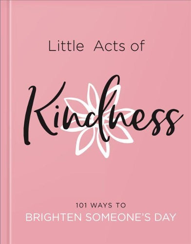 Rebecca Dickinson Little Acts Of Kindness