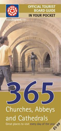 365 Churches, Abbeys and Cathedrals: Great Places to Visit Every Day of the Year (In Your Pocket)