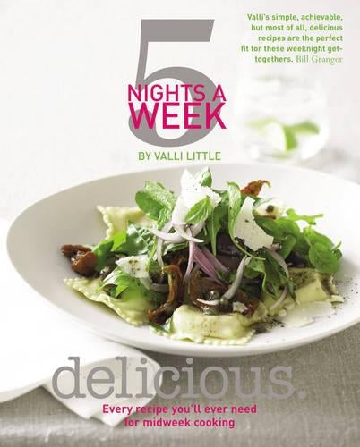 Delicious - 5 Nights a Week: Every Recipe Youll Ever Need for Midweek Cooking