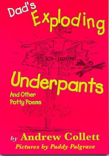 Dads Exploding Underpants and Other Potty Poems