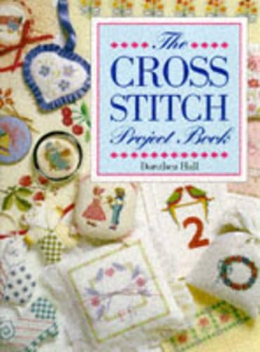 The Cross Stitch Project Book